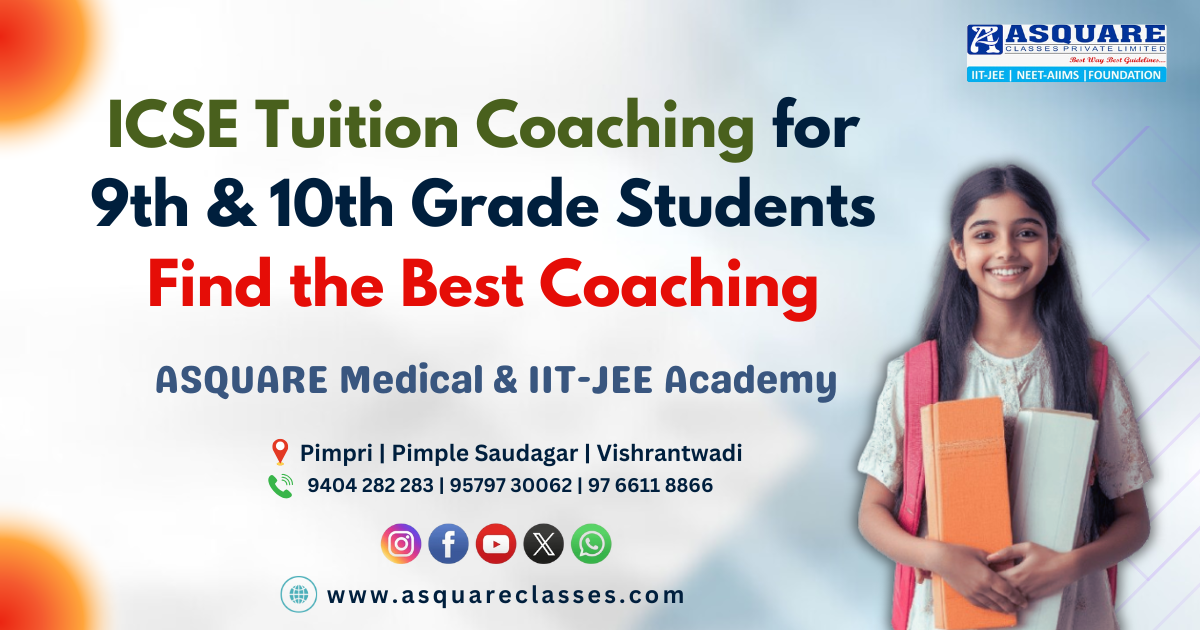 ICSE Tuition Coaching for 9th & 10th Grade Students Find the Best Coaching