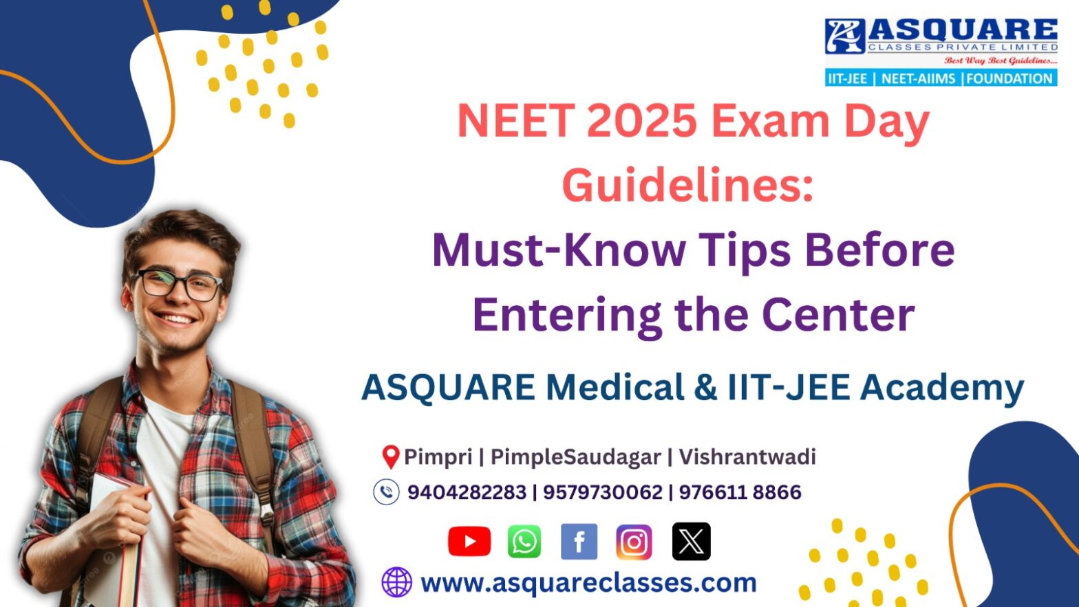 NEET 2025 Exam Day Guidelines: Must-Know Tips Before Entering the Center – ASQUARE Academy Guide