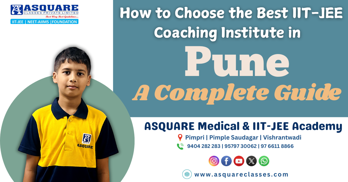 How to Choose the Best IIT JEE Coaching Institute in Pune A Complete Guide