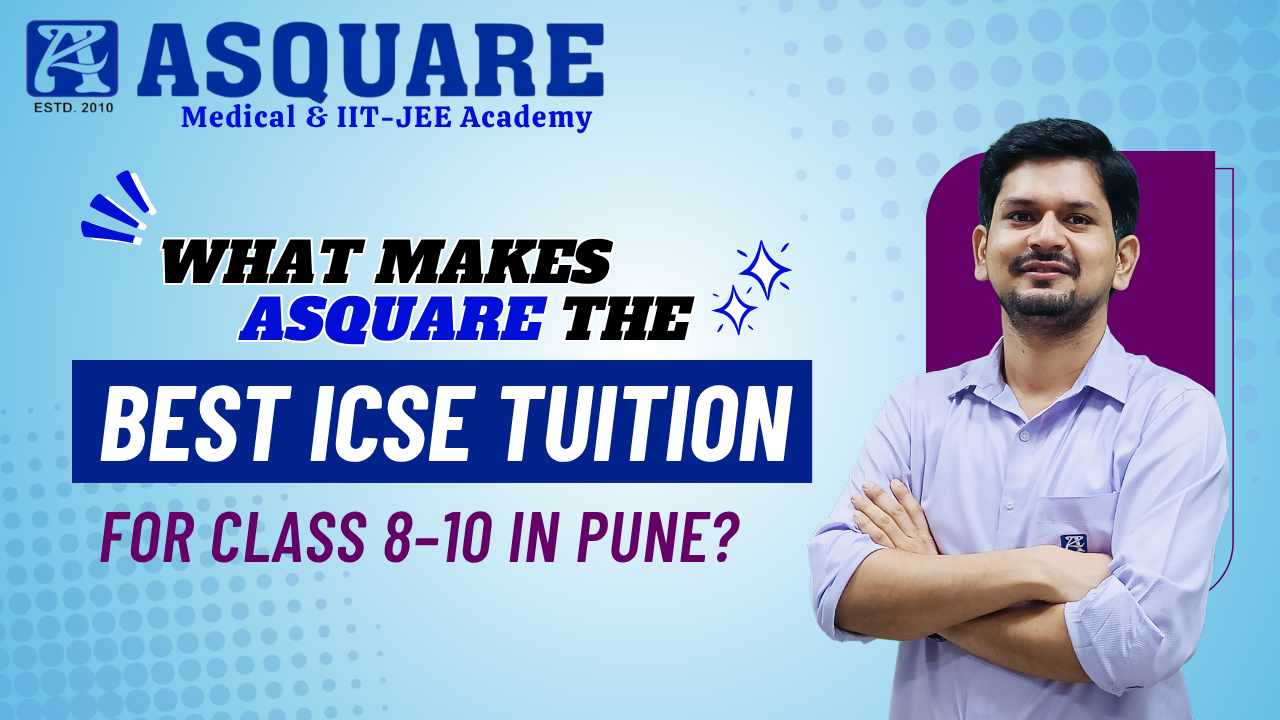 Students attending ICSE tuition at ASQUARE Classes in Pune with expert faculty guidance for Class 8, 9, and 10 preparation"